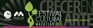 Anuncian Festival cultural Mazatlán 2015