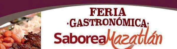 Feria de la Gastronom&iacute;a Mazatl&aacute;n 2016
