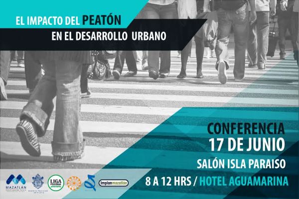 El Impacto del Peat&oacute;n en el Desarrollo Urbao Conferencias 2016