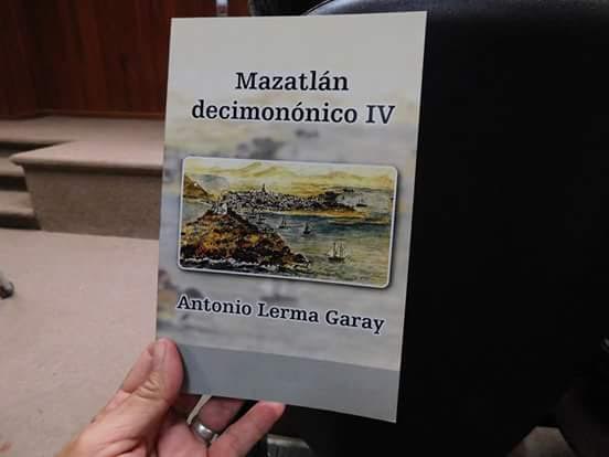 Libro Mazatlán Decimonónico IV Presentación Mazatlán 2016