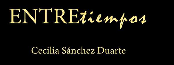 Cacilia Sánchez Duarte Entre Tiempos 2017